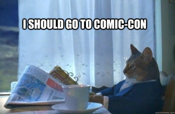 Sorry Hipster Cat...Comic Con 2013 is SOLD OUT!